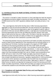 PART 3 Health and Safety and Quality Improvement Activities 3.1. Activities to Ensure the Health and Safety of Children in Child Care (Component #1) This section is intended to collect information on how Lead Agencies me