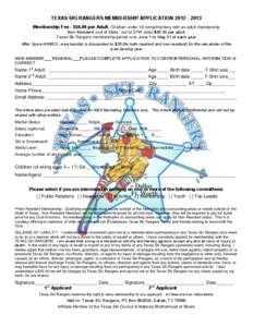 TEXAS SKI RANGERS MEMBERSHIP APPLICATION[removed]Membership Fee - $50.00 per Adult, Children under 18 complimentary with an adult membership Non-Resident (out of State / out of DFW area) $45.00 per adult