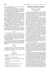 4898  Diário da República, 1.ª série — N.º 176 — 12 de setembro de 2014 a posição remuneratória da categoria em que os trabalhadores se encontram inseridos. 3 — Em caso de falta de identidade, os trabalhado