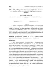 Jordan Journal of Chemistry Vol. 10 No.1, 2015, ppJJC Effect of the bridging unit in bis-(benzoxazolyl) titanium, zirconium and vanadium complexes on catalytic ethylene polymerization