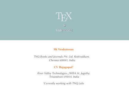 & Copyediting SK Venkatesan TNQ Books and Journals Pvt. Ltd, Kottivakkam, Chennai[removed], India