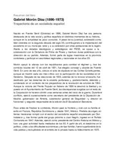 Resumen del libro  Gabriel Morón DíazTrayectoria de un socialista español Nacido en Puente Genil (Córdoba) en 1896, Gabriel Morón Díaz fue una persona destacada de la vida social y política española 