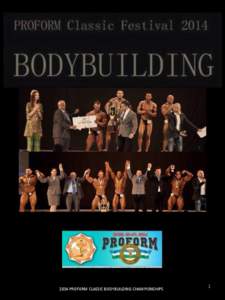 2014 PROFORM CLASSIC BODYBUILDING CHAMPIONSHIPS  1 A great hit among the audience