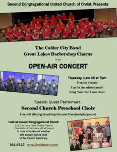 Second Congregational United Church of Christ Presents  The Calder City Band Great Lakes Barbershop Chorus In an