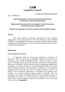 立法會 Legislative Council LC Paper No. CB[removed]) Ref : CB2/PS/2/08 Joint Subcommittee to Monitor the Implementation of the West Kowloon Cultural District Project