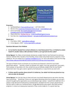Presenters: • Syd Mandelbaum, Rock and Wrap It Up! – [removed]FOOD • Nicole Civita, University of Arkansas School of Law - [removed] • Claire Cummings, Bon Appétit Management Company FoundationClaire.Cu