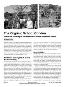 The Organic School Garden Hands-on teaching of environmental health and social values By Meghan Taylor At Beyond Pesticides’ 22nd National Pesticide Form, held in April 2004, forum participants had the opportunity to v