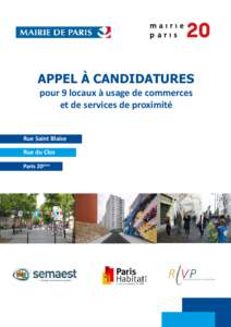 APPEL À CANDIDATURES pour 9 locaux à usage de commerces et de services de proximité Rue Saint Blaise Rue du Clos Paris 20ème