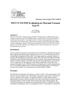 Instrument Science Report WFC3[removed]WFC3 UVIS PSF Evaluation in Thermal-Vacuum Test #3 G. F. Hartig 20 August 2008