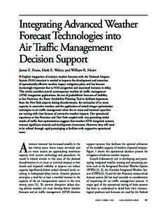 • evans, Weber, and Moser  Integrating Advanced Weather Forecast Technologies into Air Traffic Management Decision Support Integrating Advanced Weather Forecast Technologies into