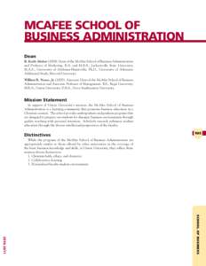 McAfee School of Business Administration Dean R. Keith Absher[removed]Dean of the McAfee School of Business Administration and Professor of Marketing. B.A. and M.B.A., Jacksonville State University; M.A.S., University of