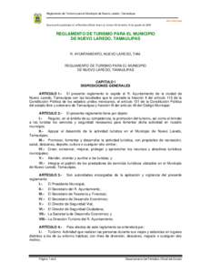 Reglamento de Turismo para el Municipio de Nuevo Laredo, Tamaulipas Sin reformas Se encuentra publicado en el Periódico Oficial Anexo al número 99 de fecha 19 de agosto de 2009 REGLAMENTO DE TURISMO PARA EL MUNICIPIO D