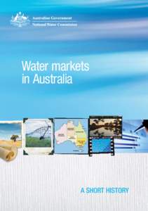 Water markets in Australia A SHORT HISTORY  Water markets