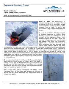 Snowpack Chemistry Project Southwest Alaska Client: Pebble Limited Partnership water parameters-sample collection-field data  Scope of Work: The accumulation of