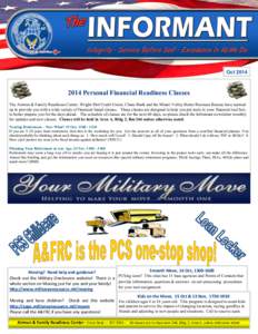 Oct[removed]Personal Financial Readiness Classes The Airman & Family Readiness Center, Wright-Patt Credit Union, Chase Bank and the Miami Valley Better Business Bureau have teamed up to provide you with a wide variety