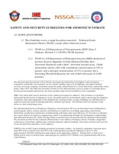 SAFETY AND SECURITY GUIDELINES FOR AMMONIUM NITRATE 1.0 SCOPE AND PURPOSE 1.1 This Guideline covers a single hazardous material – Technical Grade Ammonium Nitrate (TGAN), except where otherwise noted[removed]