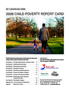 BC Campaign[removed]Child Poverty Report Card This BC Child Poverty Report Card includes nine fact sheets that analyze various aspects of child poverty in BC.