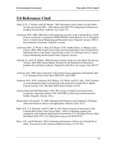 Environmental Assessment  Non-native Fish Control 5.0 References Cited Abate, P. D., T. Welker, and P.B. Holden[removed]Razorback sucker studies on Lake Mead,