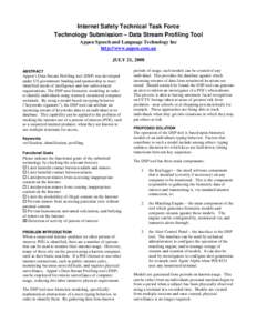 Internet Safety Technical Task Force Technology Submission – Data Stream Profiling Tool Appen Speech and Language Technology Inc http://www.appen.com.au JULY 21, 2008 ABSTRACT