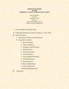 ORDER OF BUSINESS OF THE MARSHALL COUNTY BOARD OF EDUCATION Special Meeting Tuesday February 7, 2012