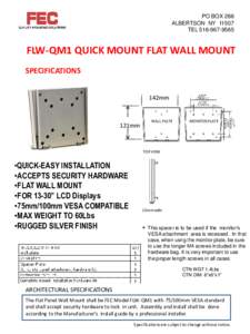 PO BOX 266 ALBERTSON NYTELFLW-QM1 QUICK MOUNT FLAT WALL MOUNT SPECIFICATIONS