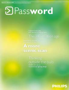 Issue 34 – February 2009 Philips Research technology magazine  Password Support tools may give doctors a helping hand