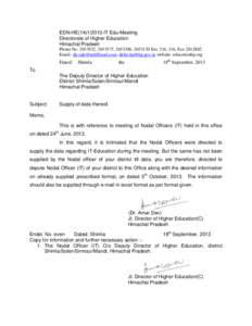 EDN-HE[removed]IT Edu-Meeting Directorate of Higher Education Himachal Pradesh Phone No[removed], [removed], [removed], [removed]Ext. 216, 316, Fax[removed]Email- [removed], [removed] website- educatio