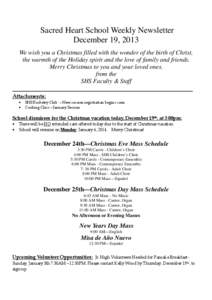Sacred Heart School Weekly Newsletter December 19, 2013 We wish you a Christmas filled with the wonder of the birth of Christ,