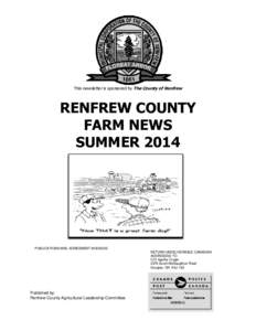 This newsletter is sponsored by The County of Renfrew  RENFREW COUNTY FARM NEWS SUMMER 2014