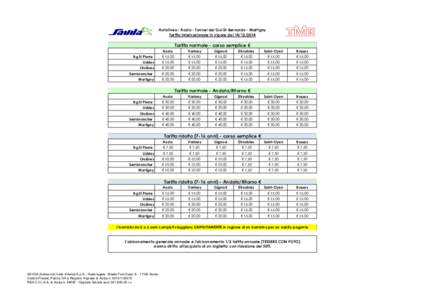 Autolinea : Aosta - Tunnel del Gd-St-Bernardo - Martigny Tariffa Internazionale in vigore dalTariffa normale - corsa semplice € Aosta