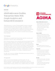 Analytics CASE STUDY AlfaStrakhovanie Doubles Transaction Rates With Google Analytics and