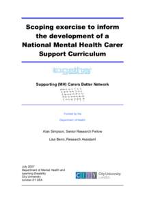 Scoping exercise to inform the development of a National Mental Health Carer Support Curriculum  Supporting (MH) Carers Better Network