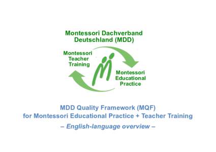 Montessori Dachverband Deutschland Montessori Dachverband Deutschland (MDD)