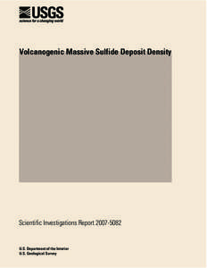 Volcanogenic Massive Sulfide Deposit Density  Scientific Investigations Report[removed]U.S. Department of the Interior U.S. Geological Survey