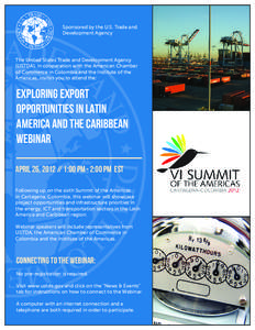Sponsored by the U.S. Trade and Development Agency The United States Trade and Development Agency (USTDA), in cooperation with the American Chamber of Commerce in Colombia and the Institute of the
