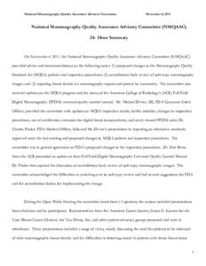National Mammography Quality Assurance Advisory Committee  November 4, 2011 National Mammography Quality Assurance Advisory Committee (NMQAAC) 24- Hour Summary