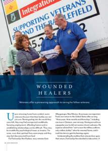 WOUNDED HEALERS Veterans offer a pioneering approach to caring for fellow veterans U
