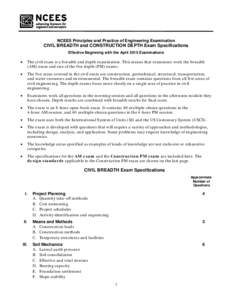 NCEES Principles and Practice of Engineering Examination  CIVIL BREADTH and CONSTRUCTION DEPTH Exam Specifications Effective Beginning with the April 2015 Examinations  •