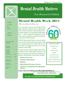 Volume 21 / Spring[removed]Mental Health Matters New Brunswick Edition “A laugh