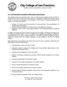 City College of San Francisco 50 PHELAN AVENUE • SAN FRANCISCO, CA 94112 • ([removed]IV. A. Vice Chancellor of Academic Affairs Susan Lamb’s Report: The College Curriculum Committee had a total of 1,428 curric