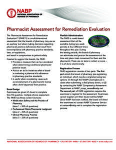 Pharmacist Assessment for Remediation Evaluation The Pharmacist Assessment for Remediation EvaluationTM) (PARESM) is a multidimensional assessment that the boards of pharmacy may use as an auxiliary tool when making deci