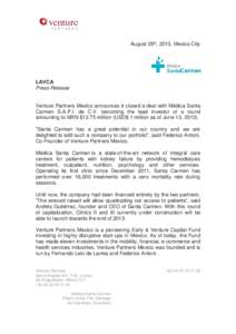 August 29th, 2013, Mexico City  LAVCA Press Release  Venture Partners Mexico announces it closed a deal with Médica Santa