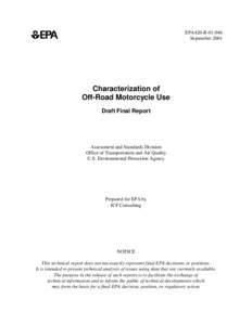 EPA420-R[removed]September 2001 Characterization of Off-Road Motorcycle Use Draft Final Report