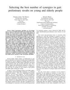 Selecting the best number of synergies in gait: preliminary results on young and elderly people Fiorenzo Artoni, Vito Monaco Silvestro Micera