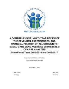 A COMPREHENSIVE, MULTI-YEAR REVIEW OF THE REVENUES, EXPENDITURES, AND FINANCIAL POSITION OF ALL COMMUNITYBASED CARE LEAD AGENCIES WITH SYSTEM OF CARE ANALYSIS State Fiscal YearsandDepartment of Chil