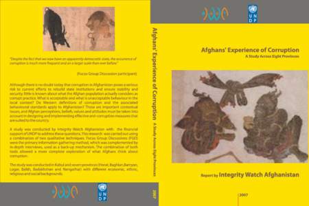 Acknowledgments: This report is the result of a team collaboration. In UNDP, we are grateful for the comments and the strong support given by Karen Hussmann and Basir Stanikzai and for the assistance given by Nils Taxel
