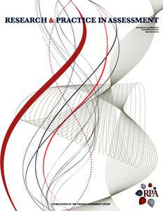RESEARCH & PRACTICE IN ASSESSMENT VOLUME SIX | SUMMER 2011 www.RPAjournal.com ISSN #A PUBLICATION OF THE VIRGINIA ASSESSMENT GROUP