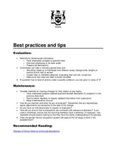 Best practices and tips Evaluation: Methods for obtaining job information: o Have employees complete a questionnaire o Interview employees or do desk audits o Prepare job descriptions