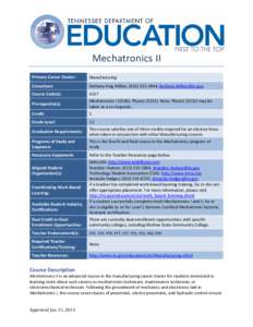 Mechatronics II Primary Career Cluster: Manufacturing  Consultant: