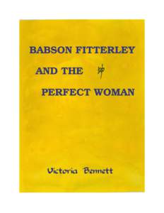 BABSON FITTERLEY AND THE PERFECT WOMAN by Victoria Bennett